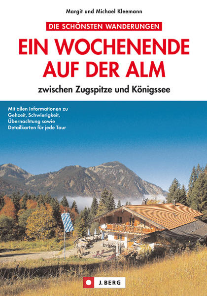 Wanderführer - Ein Wochenende auf der Alm