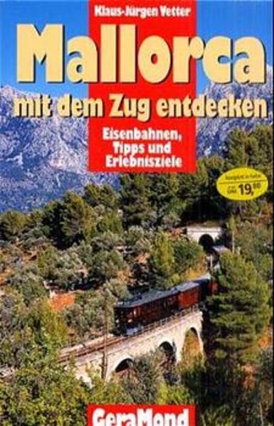 Mallorca - mit dem Zug entdecken
