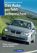 Das Auto perfekt beherrschen