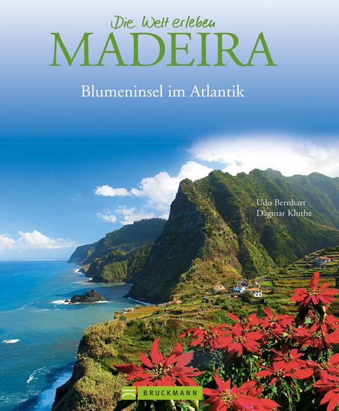 Madeira - Die Welt erleben