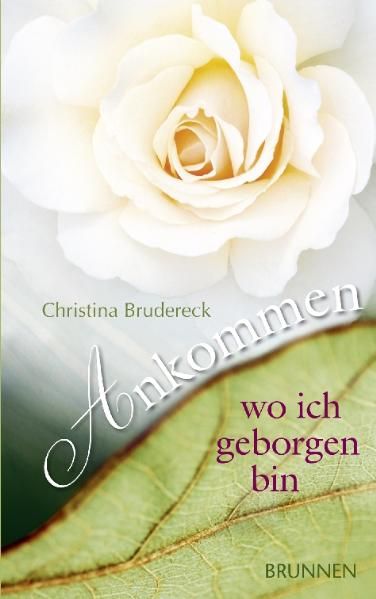 Ankommen, wo ich geborgen bin