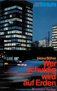 Wer schuldig wird auf Erden