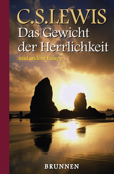 Das Gewicht der Herrlichkeit