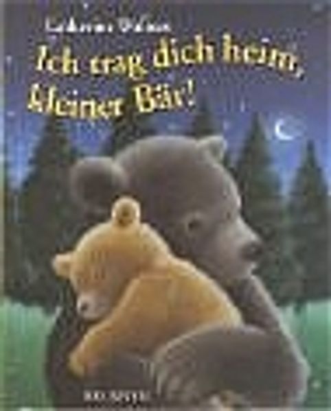 Ich trag dich heim, kleiner Bär!