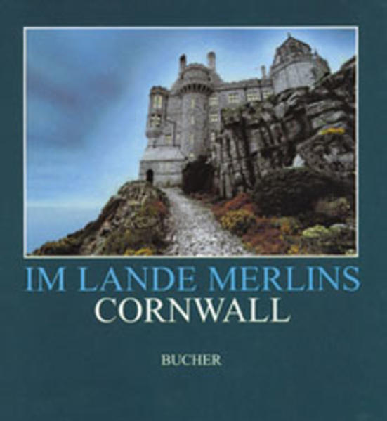 Cornwall - Im Lande Merlins