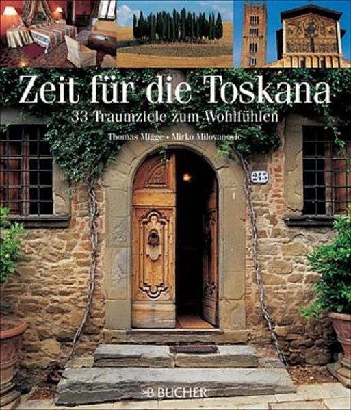 Zeit für die Toskana