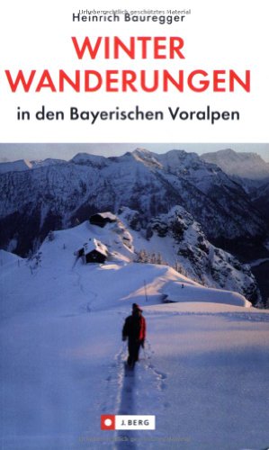 Die schönsten Winterwanderungen in den bayerischen Voralpen