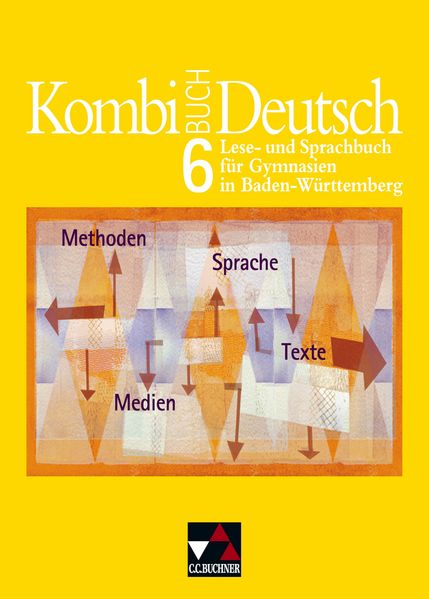 Kombi-Buch Deutsch - Lese- und Sprachbuch für Gymnasien in Baden-Württemberg / Kombi-Buch Deutsch BW 6