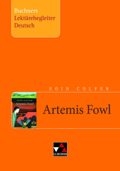 Buchners Lektürebegleiter Deutsch / Colfer, Artemis Fowl