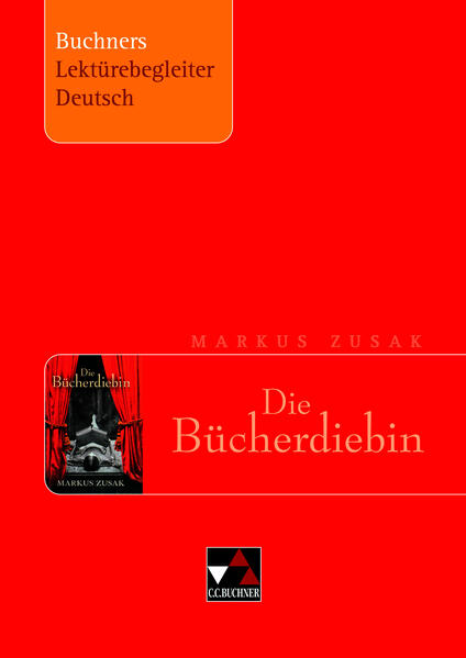 Buchners Lektürebegleiter Deutsch / Zusak, Die Bücherdiebin