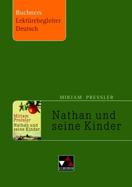 Buchners Lektürebegleiter Deutsch / Pressler, Nathan und seine Kinder
