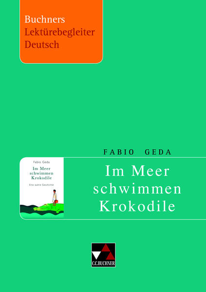 Buchners Lektürebegleiter Deutsch / Geda, Im Meer schwimmen Krokodile