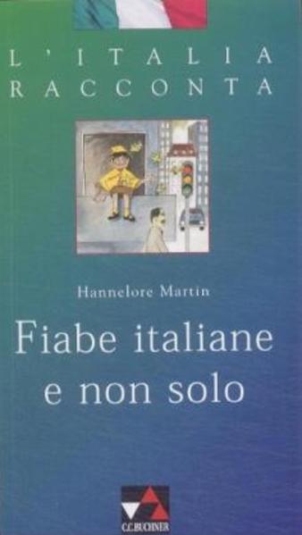 L'Italia racconta. Italienische Lektürereihe / Fiabe italiane e non solo