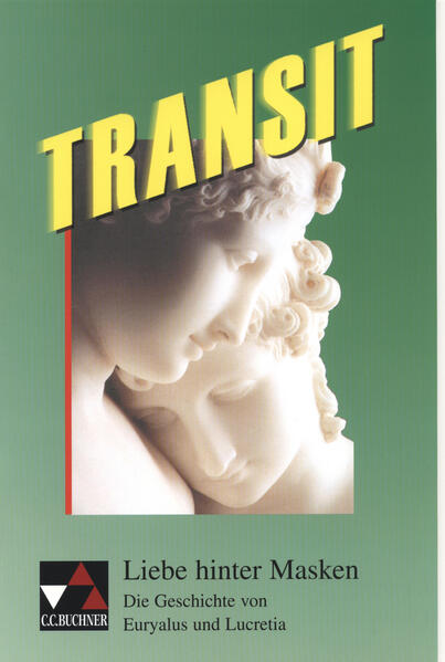 Transit. Kurze lateinische Texte zur Festigung der sprachlichen Kenntnisse... / Liebe hinter Masken