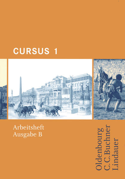 Cursus - Ausgabe B. Unterrichtswerk für Latein / Cursus B AH 1