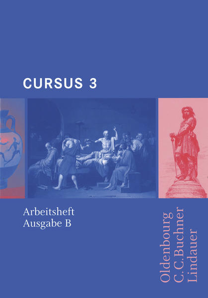 Cursus - Ausgabe B. Unterrichtswerk für Latein / Cursus B AH 3