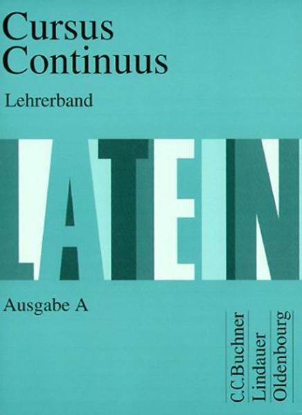 Cursus continuus. Einbändiges Unterrichtswerk für Latein als 2. Fremdsprache