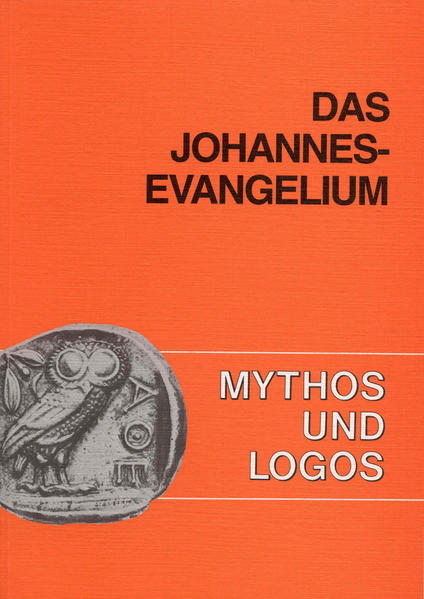 Mythos und Logos. Lernzielorientierte griechische Texte / Das Johannes-Evangelium