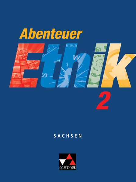 Abenteuer Ethik – Sachsen / Abenteuer Ethik Sachsen 2