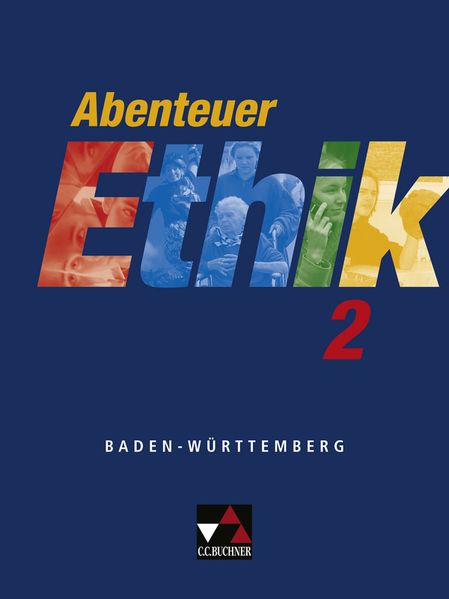 Abenteuer Ethik Baden-Württemberg 2006 / Abenteuer Ethik BW 2
