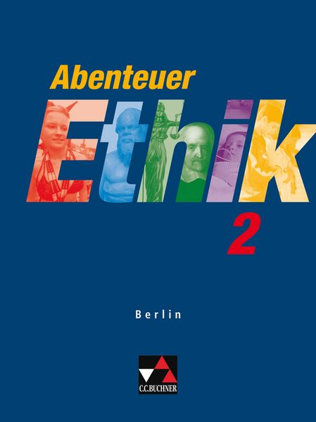 Abenteuer Ethik - Berlin 2006 / Abenteuer Ethik Berlin 2
