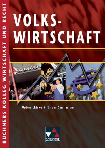 Buchners Kolleg Wirtschaft und Recht archiviert 4 / Volkswirtschaft