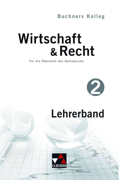 Buchners Kolleg Wirtschaft & Recht - alt / Kolleg Wirtschaft & Recht LB 2