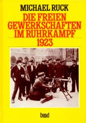 Die freien Gewerkschaften im Ruhrkampf 1923