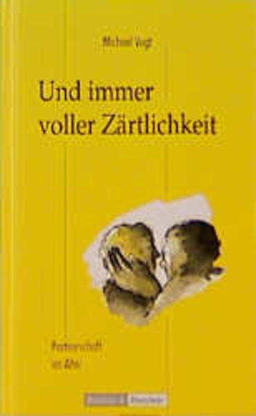 Und immer voller Zärtlichkeit