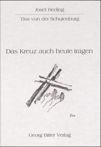 Das Kreuz auch heute noch tragen