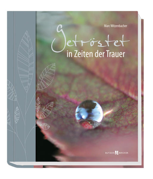 Getröstet in Zeiten der Trauer