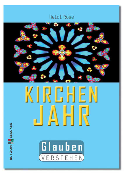 Das Kirchenjahr