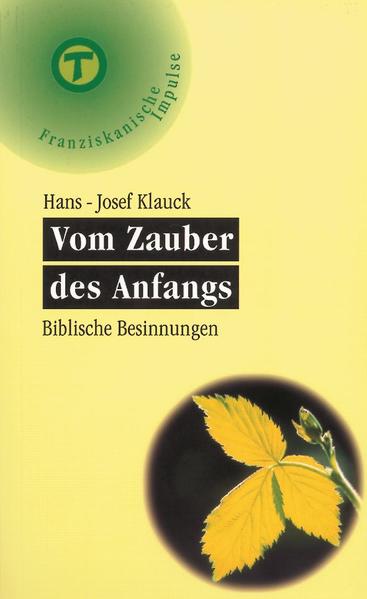 Vom Zauber des Anfangs