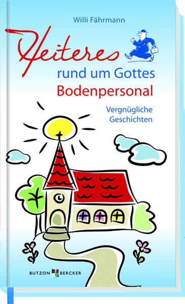 Heiteres rund um Gottes Bodenpersonal