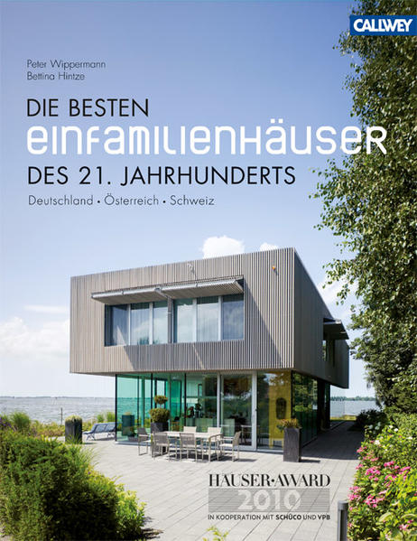 Die besten Einfamilienhäuser des 21. Jahrhunderts