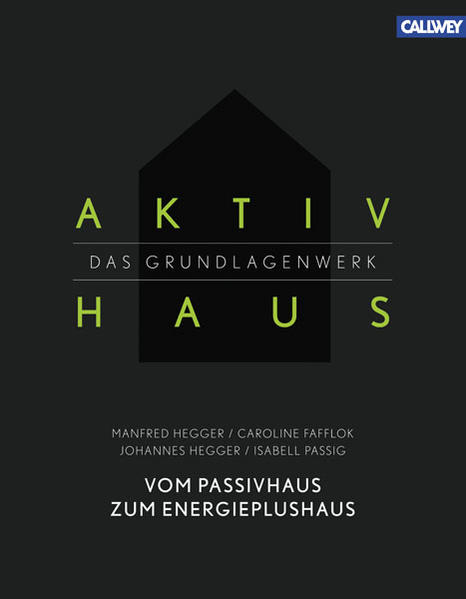 Aktivhaus – Das Grundlagenwerk