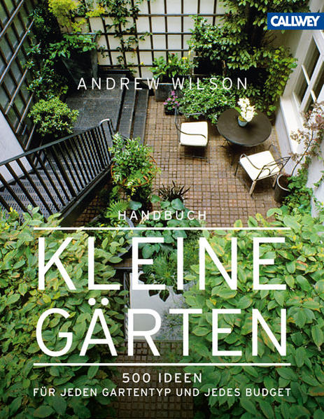 Handbuch Kleine Gärten