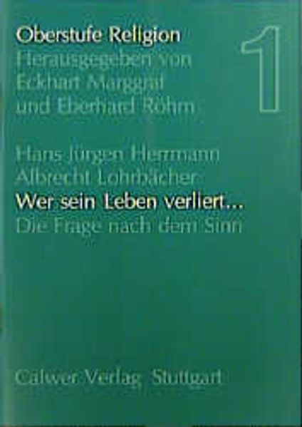 Oberstufe Religion / Wer sein Leben verliert