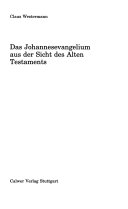 Das Johannesevangelium aus der Sicht des Alten Testaments