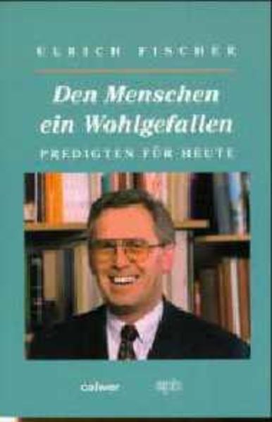 Den Menschen ein Wohlgefallen