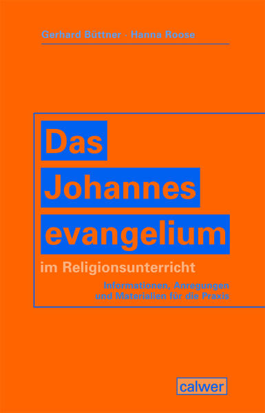 Das Johannesevangelium im Religionsunterricht