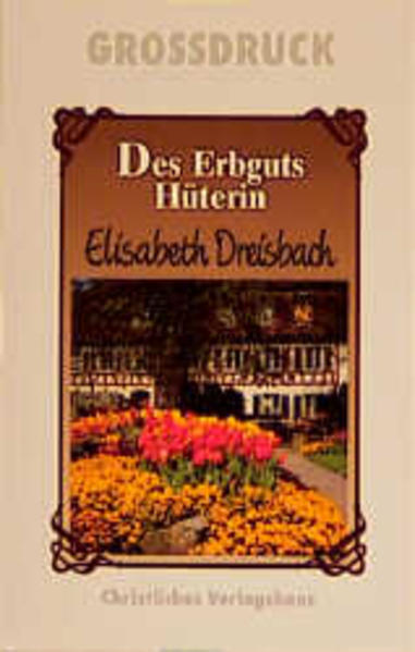 Des Erbguts Hüterin
