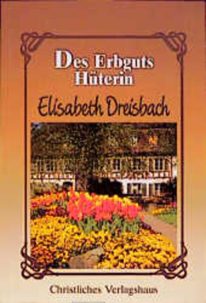 Des Erbguts Hüterin