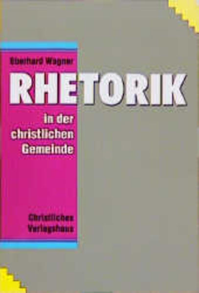 Rhetorik in der christlichen Gemeinde