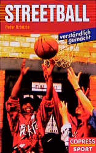 Streetball verständlich gemacht