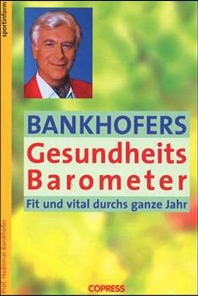 Bankhofers Gesundheitsbaromter