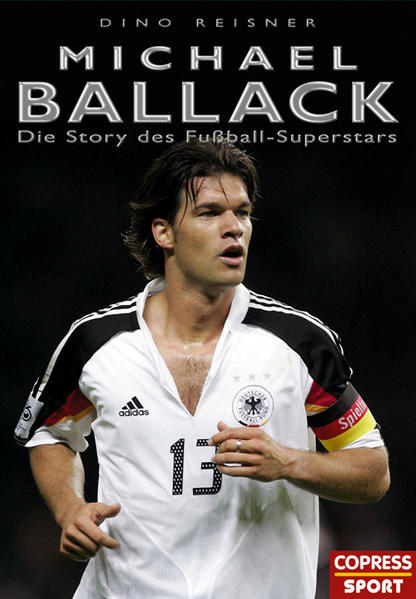 Michael Ballack - Die Story des Fussball-Superstars
