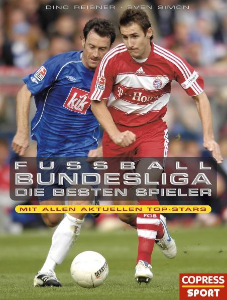 Fußball-Bundesliga: Die besten Spieler