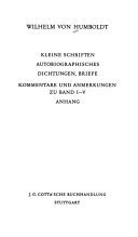Werke in fünf Bänden / Kleine Schriften, Autobiographisches, Dichtungen, Briefe, Kommentare und Anmerkungen zu Band 1-5, Anhang