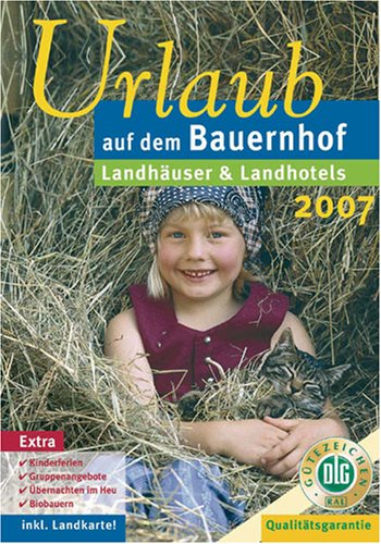 Urlaub auf dem Bauernhof 2007